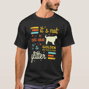 Golden Retriever Hund Hundehaare Haaren Cute Haust T-Shirt