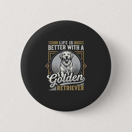 Golden Retriever Leben ist besser Hund Button (Vorderseite)