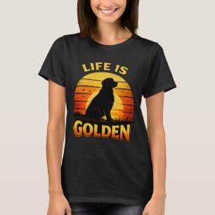 Golden Retriever Leben ist goldener Sonnenuntergan T-Shirt