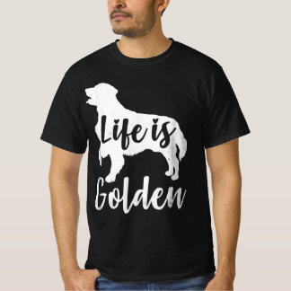 Golden Retriever Life ist Golden Dog Lover T-Shirt