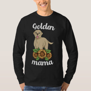 Golden Retriever Mama Sunflower Labrador Mama Labr T-Shirt
