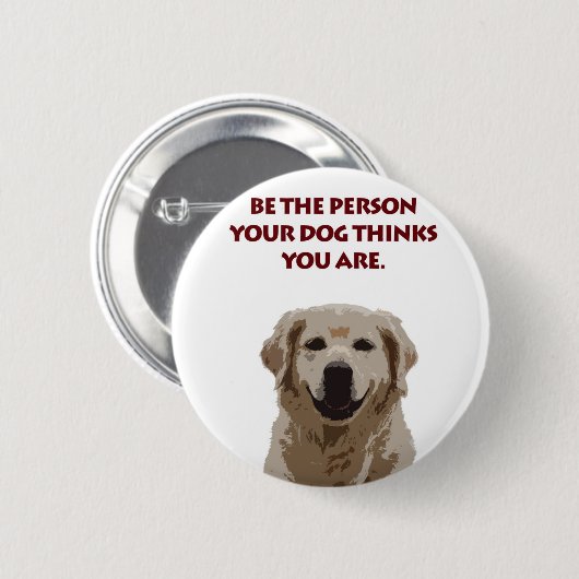 Golden Retriever mit schönem Zitat Button (Vorne & Hinten)