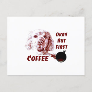 Golden Retriever Okay, aber der erste Kaffee Hund  Postkarte