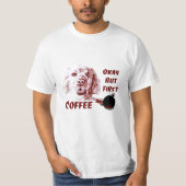 Golden Retriever Okay, aber der erste Kaffee Hund T-Shirt (Vorderseite)