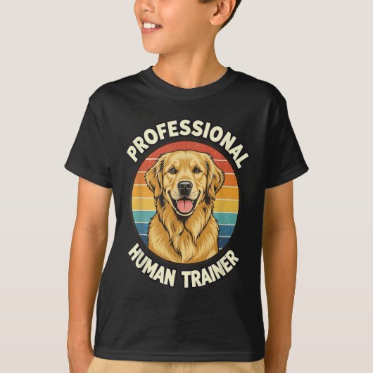 Golden Retriever Professional Human Trainer Funny  T-Shirt (Vorderseite)