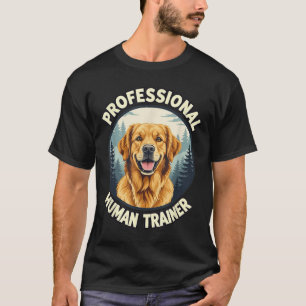 Golden Retriever Profi-Mensch-Trainer Lustig T-Shirt