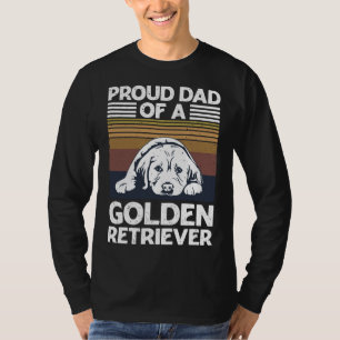 Golden Retriever Quote For A Golden Retriever Dad T-Shirt