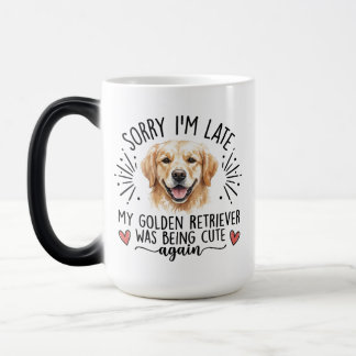 Golden Retriever Sorry Im Late Funny Dog Lover Verwandlungstasse