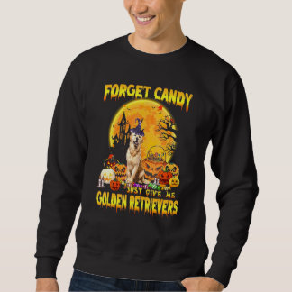 Golden Retriever Vergessen Sie Süßes, geben Sie mi Sweatshirt