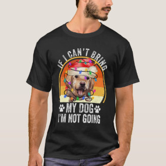 Golden Retriever Wenn ich meinen Hund nicht mitbri T-Shirt