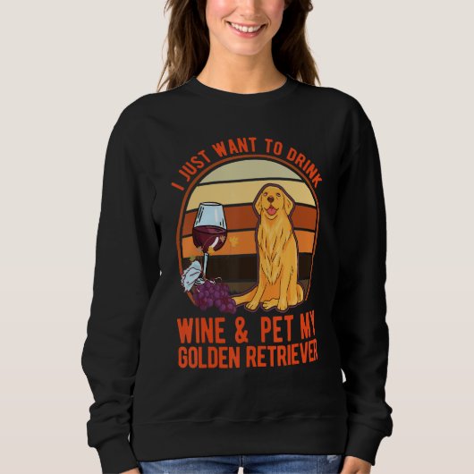 Golden Retrievers And Wine Sweatshirt (Vorderseite)