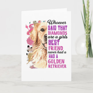 Golden Retrievers sind die besten Girls Karte