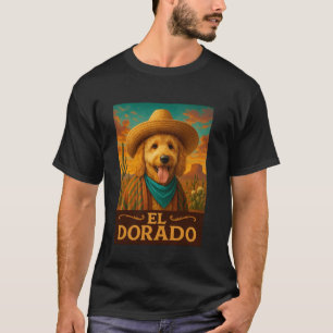 Goldendoodle El Dorado Wilder Westen Cowboy Wester T-Shirt