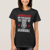 Goldendoodle Warning Dood Doodle Dog T-Shirt (Vorderseite)