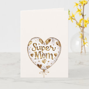 Goldene Herzen Ballon Super Mama (Muttertag)    Karte