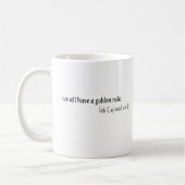 goldene Regel Kaffeetasse (Links)