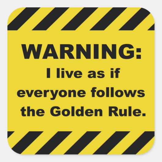 Goldene Regelwarnung - Platz Quadratischer Aufkleber (Vorderseite)