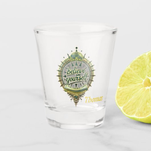 Goldene Wege glauben an sich selbst. Schnapsglas (Vorderseite)