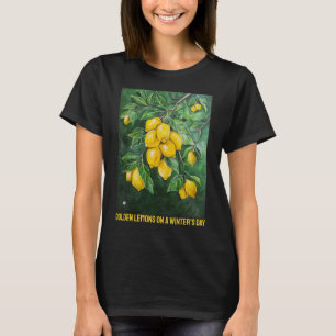 Goldene Zitronen an einem Wintertag von Alfred Fox T-Shirt