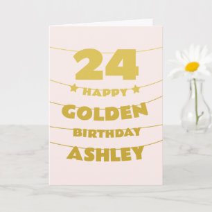 Goldener Geburtstag, werde am 24. 24, individuell Karte