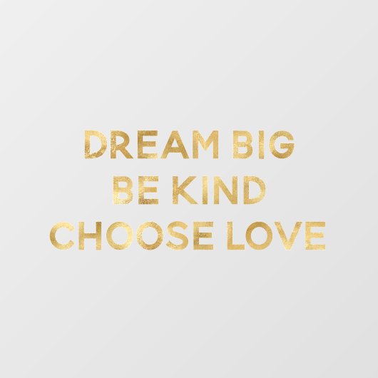 Goldener Traum sei gütig Liebe wählen Fensteraufkleber (Blatt)