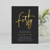 Goldenes Skript 40. Geburtstags-Party Folieneinladung (Stehend vorne)