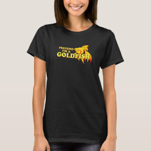 Goldfisch-Aquarienbesitzer Pun Pretend Ich Bin Ein T-Shirt