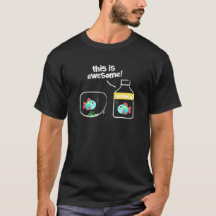 Goldfisch in Wodka Dies ist Phantastisch T-Shirt