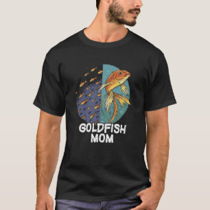 Goldfisch-Mutter Aquarium Fischhaltung Fischteich T-Shirt
