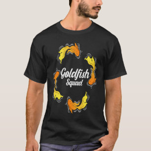 Goldfisch-Squad-Aquaristik Sagen Fisch T-Shirt