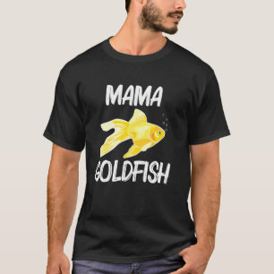 Goldfische für Mama Frauen Gold Süßwasserfische Ha T-Shirt
