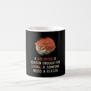 Goldfish Living Reason Aquarium Animal Funny Fish Kaffeetasse