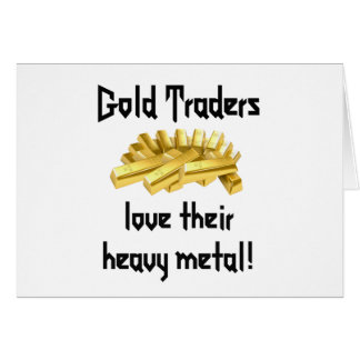 Goldhändler lieben ihr schweres Metall!