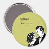 GOLDILOCKS MAGNET (Vorderseite/Rückseite)