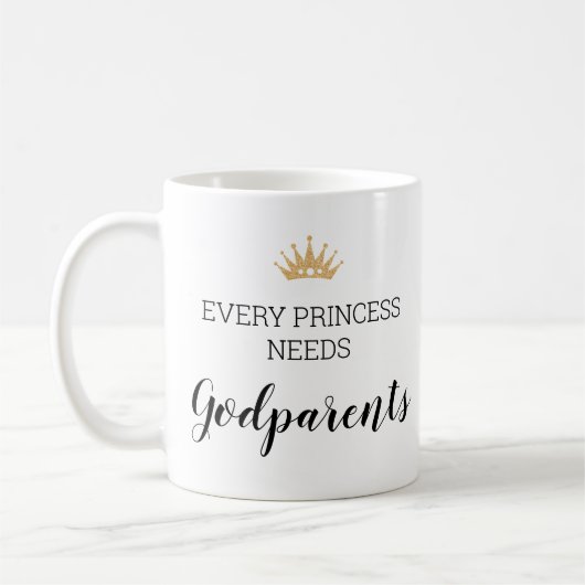 Goldkrone jeder Prinzessin braucht Godeltern Kaffeetasse (Links)