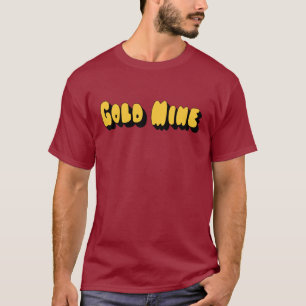 Goldmine T-Shirt