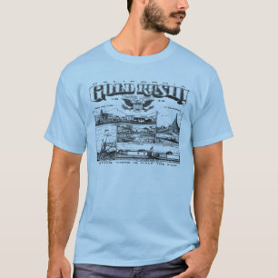Goldrausch T-Shirt
