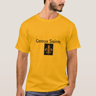 Goldt-stück Geaux Heilige T-Shirt