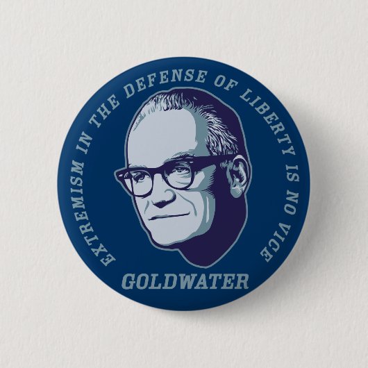 Goldwater-Zitat-Button Button (Vorderseite)