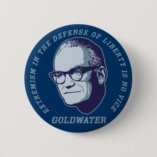 Goldwater Zitat-Knopf Button (Vorderseite)