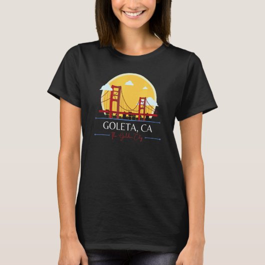 Goleta CA Golden Gate Bridge Bad Geography Stupid T-Shirt (Vorderseite)