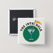 Golf 19. Loch Drink Zeit Spaß Button (Vorne & Hinten)
