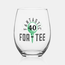 Golf 40. Geburtstag Party Fantastisch fürs T-Shirt Weinglas Ohne Stiel