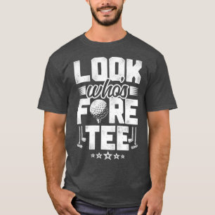 Golf 40. Geburtstag Pun Vintag Look WhoS Fore T-Sh T-Shirt