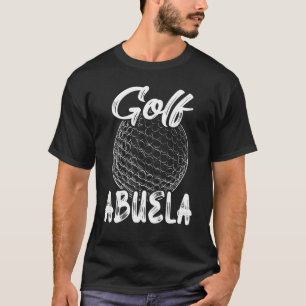 Golf Abuela Women Golfer Golf Ball Player Familie T-Shirt