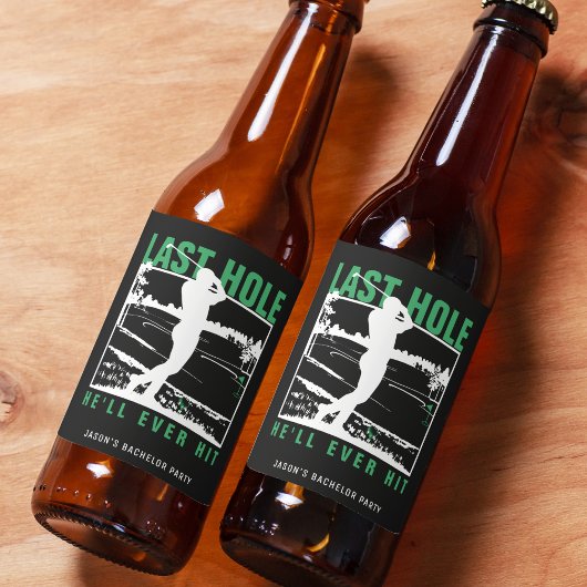 Golf Bachelor Party Funny Last Hole Er wird jemals Bierflaschenetikett
