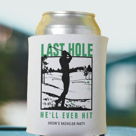 Golf Bachelor Party Funny Last Hole Er wird jemals Dosenkühler