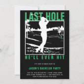 Golf Bachelor Party Funny Last Hole Er wird jemals Einladung (Vorderseite)