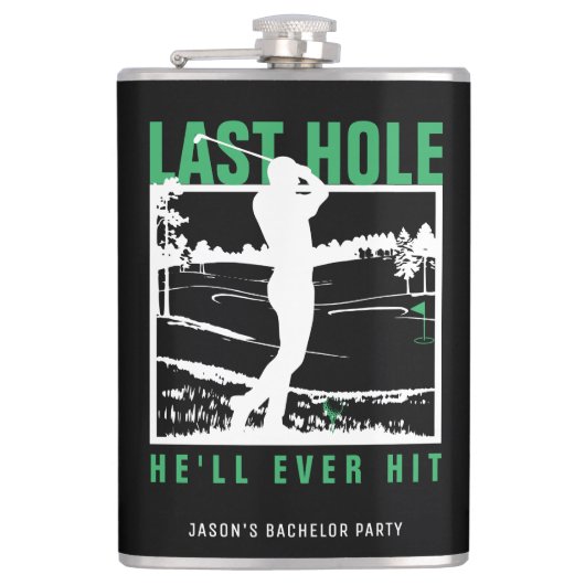Golf Bachelor Party Funny Last Hole Er wird jemals Flachmann (Vorderseite)
