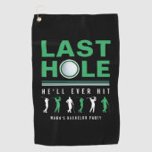 Golf Bachelor Party Letztes Loch wird er immer sch Golfhandtuch (Vorderseite)